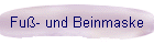 Fu�- und Beinmaske